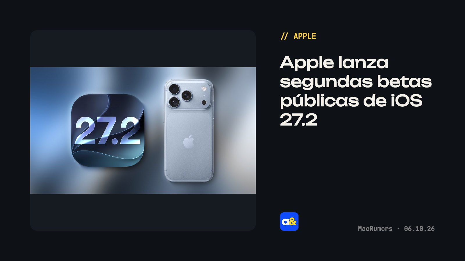 Apple lanzó betas públicas de iOS y macOS 27.2
