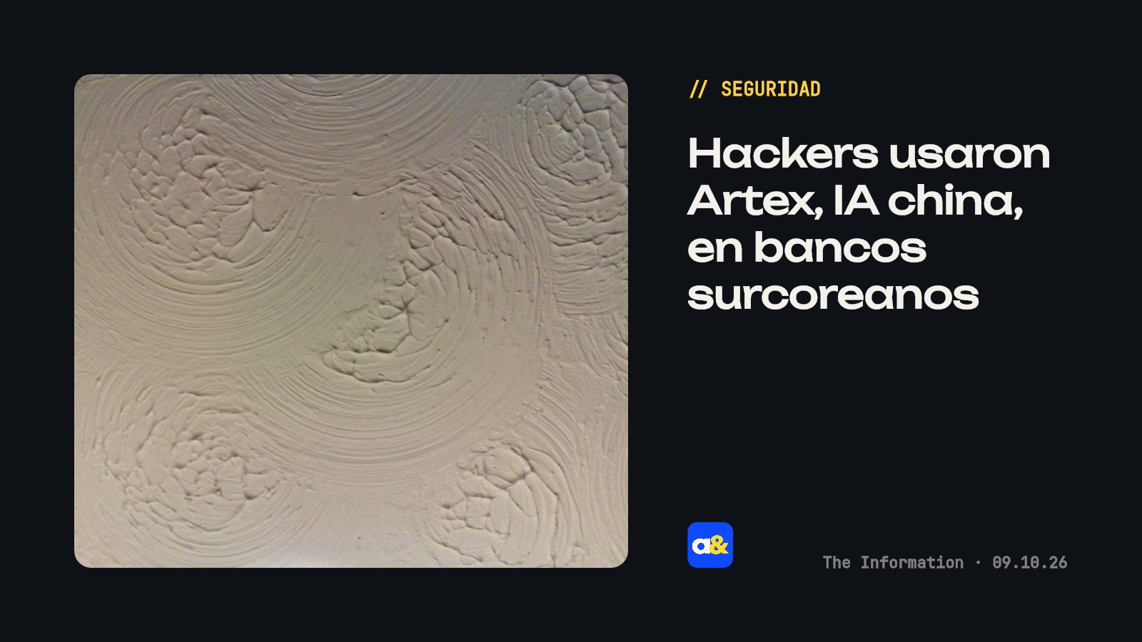 Hackers chinos usaron agente de IA para atacar bancos surcoreanos