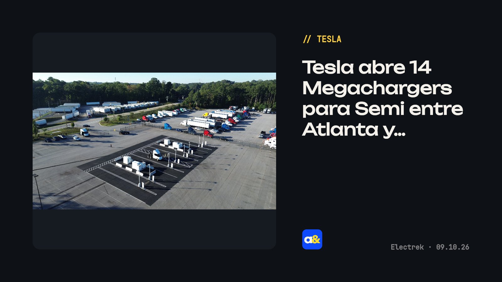 Tesla abre Megachargers para Semi entre Atlanta y Savannah