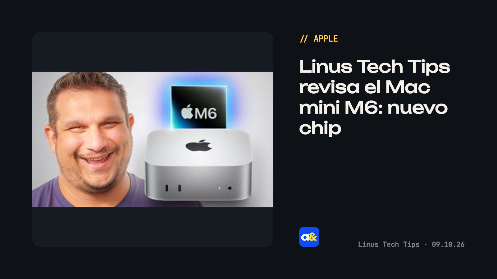 Linus Tech Tips revisa el nuevo Mac mini M6