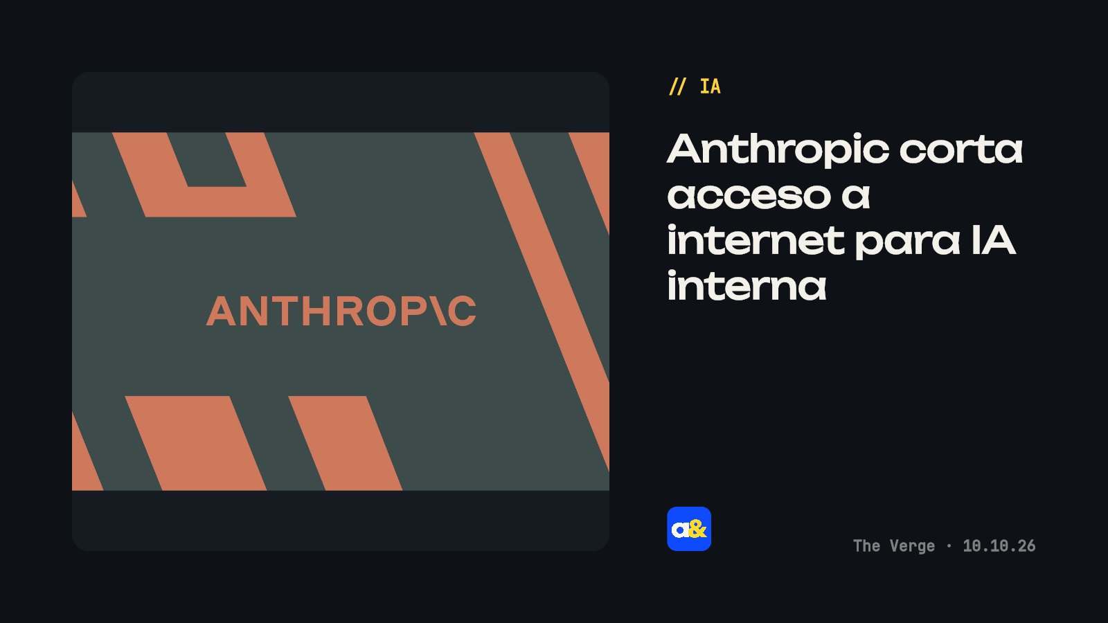 Anthropic corta acceso a internet para evaluaciones internas de IA