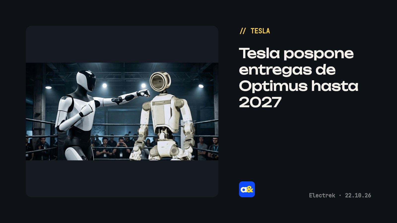 Tesla pospuso entrega de robots Optimus hasta 2027