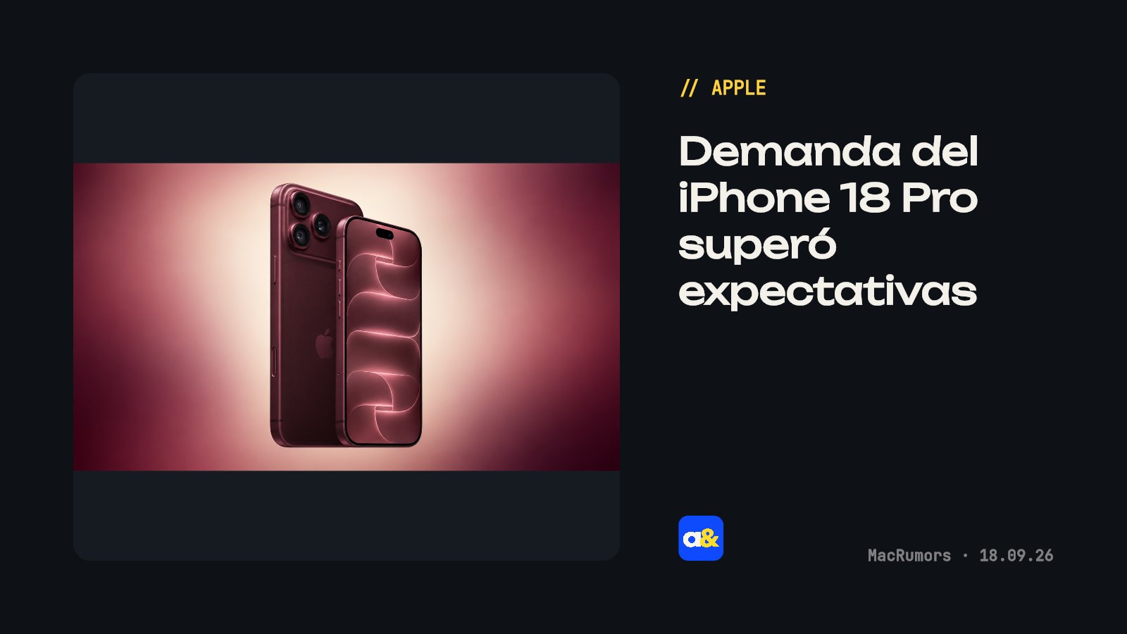 Demanda del iPhone 18 Pro superó expectativas