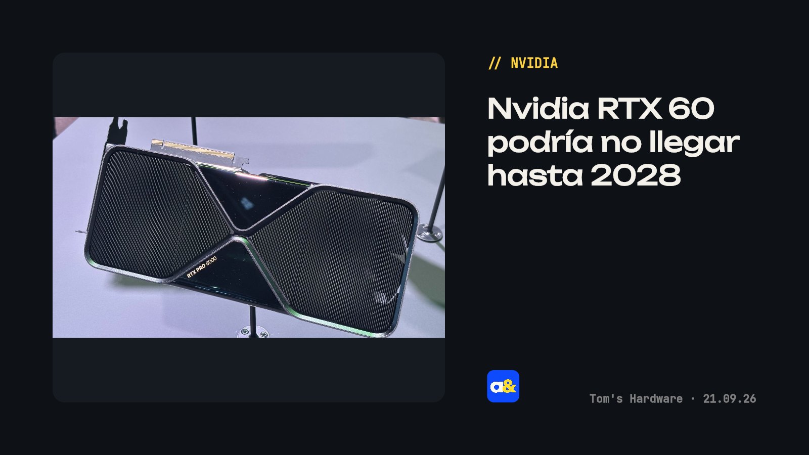 Próxima generación de GPUs Nvidia RTX 60 podría llegar en 2028