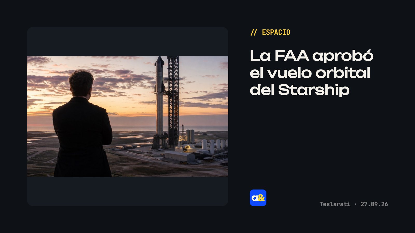 La FAA aprobó el vuelo orbital del Starship de SpaceX