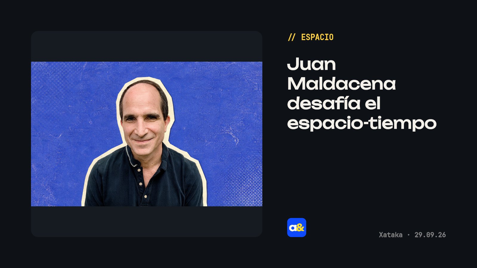 Entrevista a Juan Maldacena sobre el espacio-tiempo